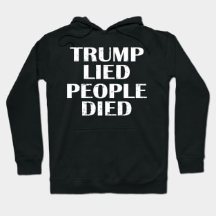 Trump Lied People Died USA Hoodie